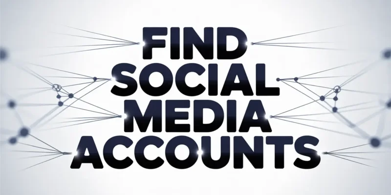 Find Social Media Accounts 1 Find Social Media Accounts