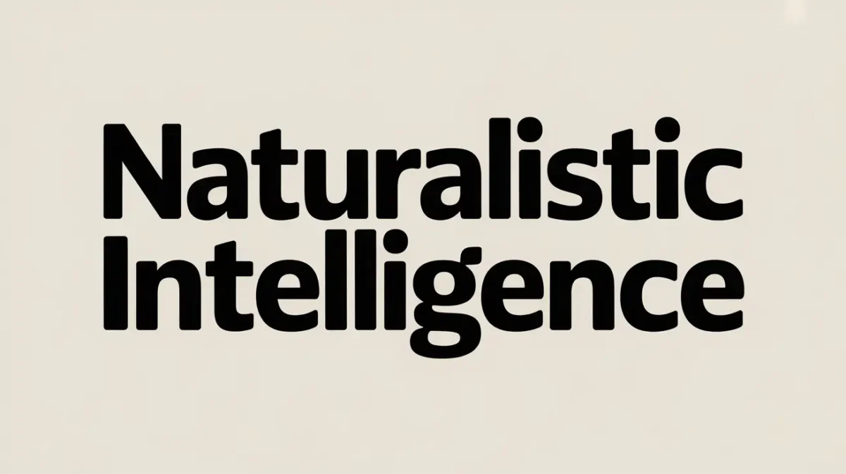naturalistic intelligence​​